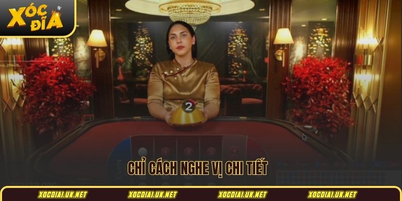 03 bước chỉ cách nghe vị Xóc Đĩa