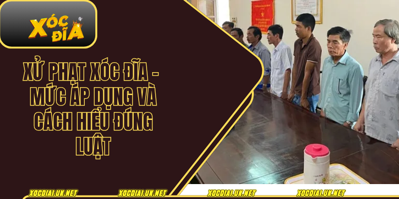 Xử phạt xóc đĩa