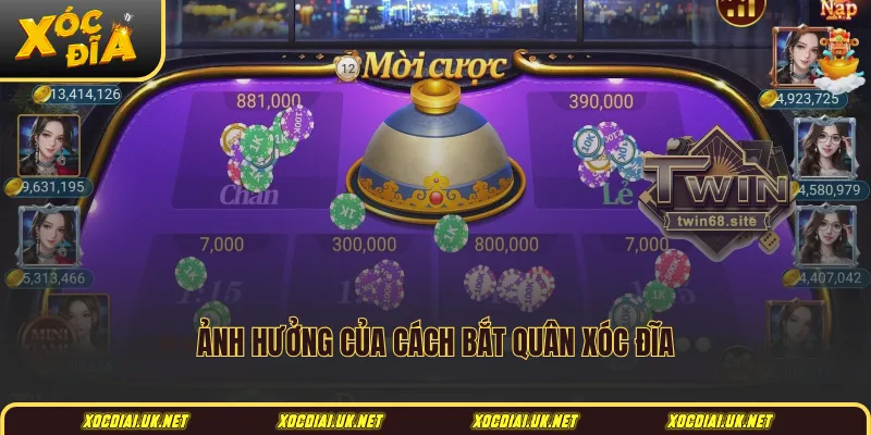 Ảnh hưởng của cách bắt quân xóc đĩa