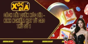 Cách bắt quân xóc đĩa