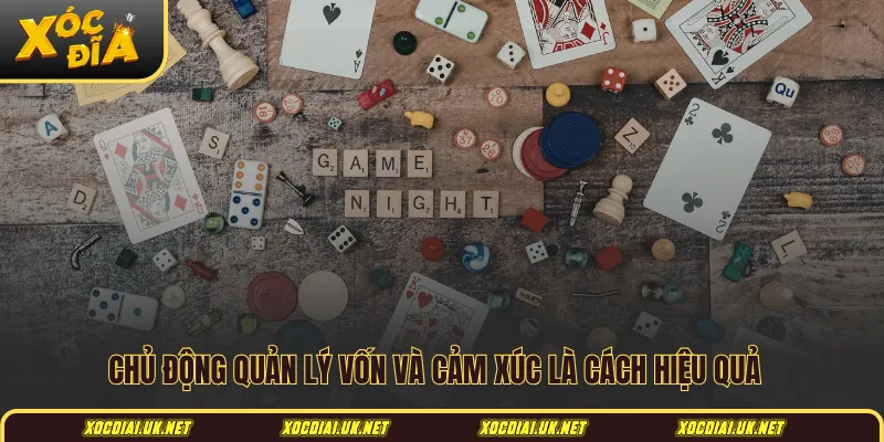 Chủ động quản lý vốn và cảm xúc là cách hiệu quả