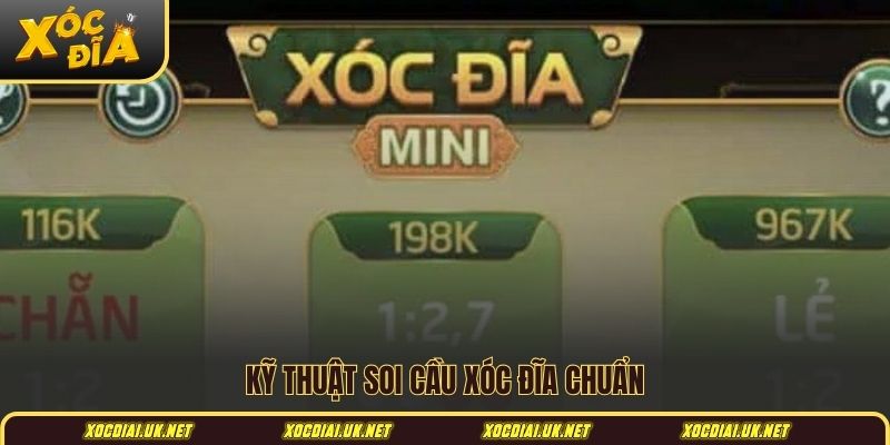 Kỹ thuật soi cầu xóc đĩa chuẩn