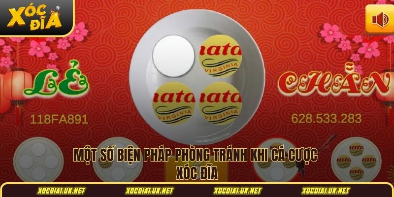 Một số biện pháp phòng tránh khi cá cược xóc đĩa