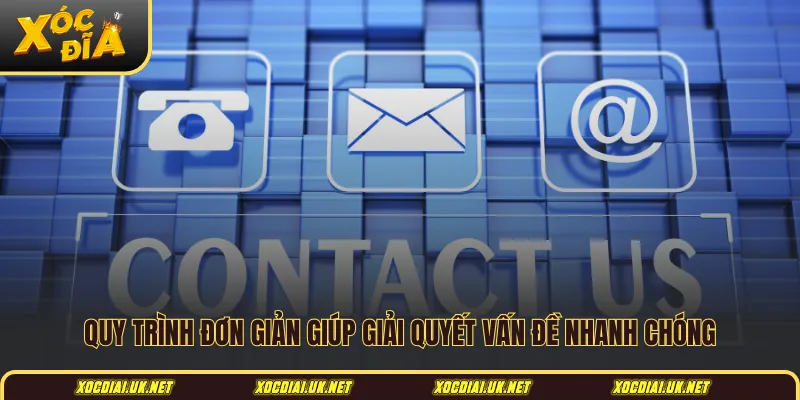 Quy trình đơn giản giúp giải quyết vấn đề nhanh chóng