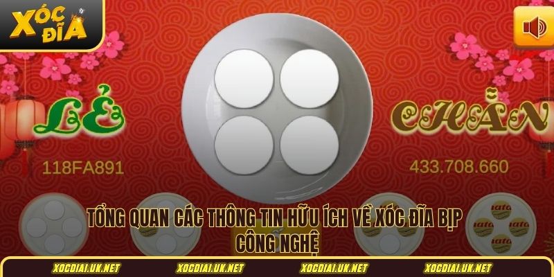 Tổng quan các thông tin hữu ích về xóc đĩa bịp công nghệ