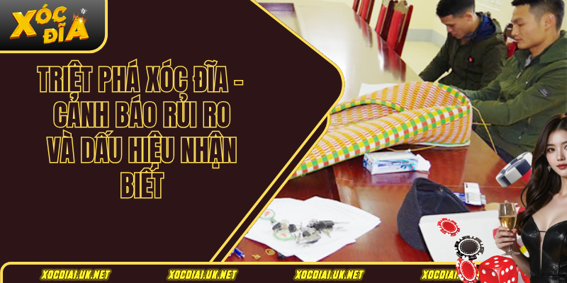 Triệt phá xóc đĩa