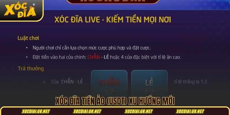 Xóc đĩa tiền ảo (USDT) xu hướng mới