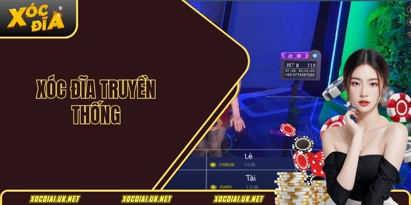 Xóc đĩa truyền thống